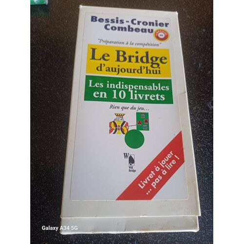 Le Bridge D'Aujourd'Hui Les Indispensables En 10 Livrets Bessis-Cronier