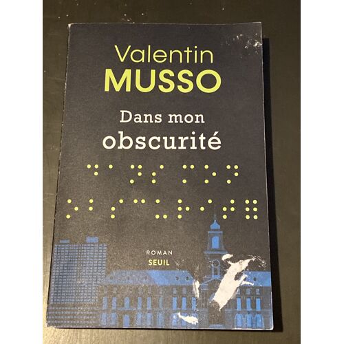 Dans Mon Obscurité, Valentin, Musso