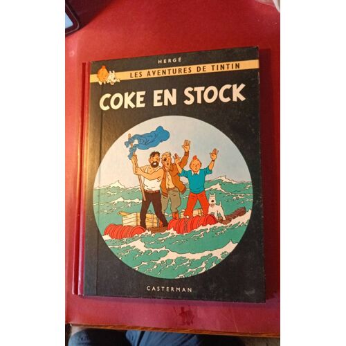 Les Aventures De Tintin - Coke En Stock - Hergé - Casterman - Fac Simile De L Edition Belge Originale De 1958 - Imprimé En 2003 .