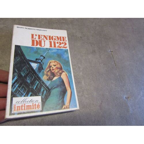 Mary Roberts Rinehart L Enigme Du 1122 Collection Intimite