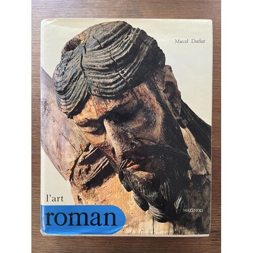 L’Art Roman, Marcel Durliat (Mazenod)