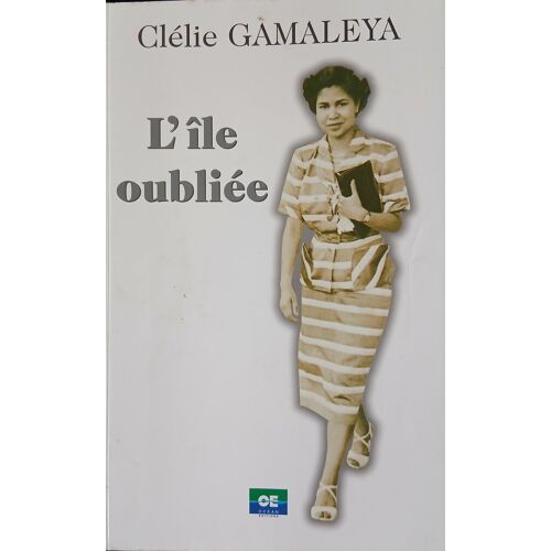 Clelie Gamaleya ; L'Ile Oubliee