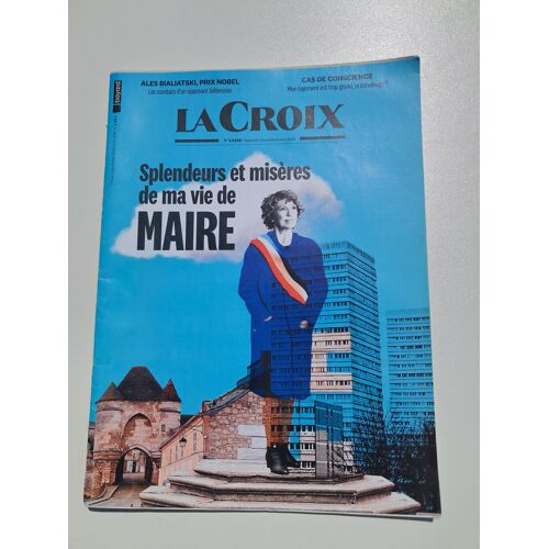 La Croix 43466 Splendeurs Et Misères De Ma Vie De Maire