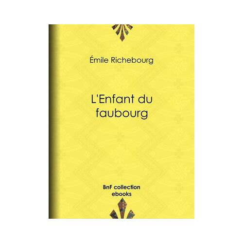 L'enfant Du Faubourg