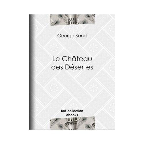 Le Château Des Désertes