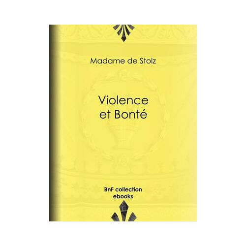 Violence Et Bonté