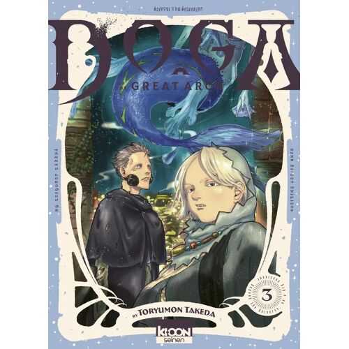 Doga Of The Great Arch - Tome 3