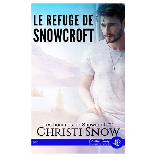 Le Refuge De Snowcroft