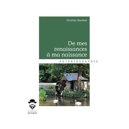 De Mes Renaissances À Ma Naissance