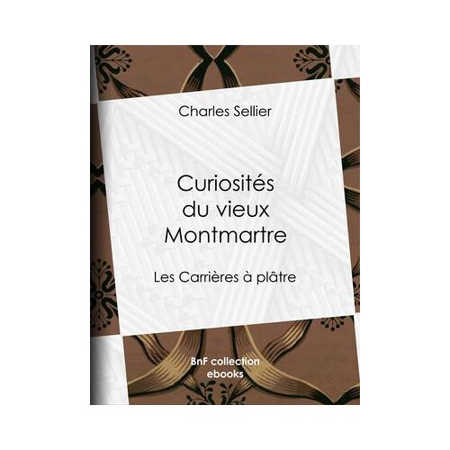 Curiosités Du Vieux Montmartre
