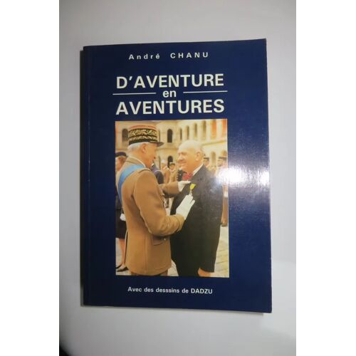 D'Aventure En Aventures Par André Chanu Dédicacé