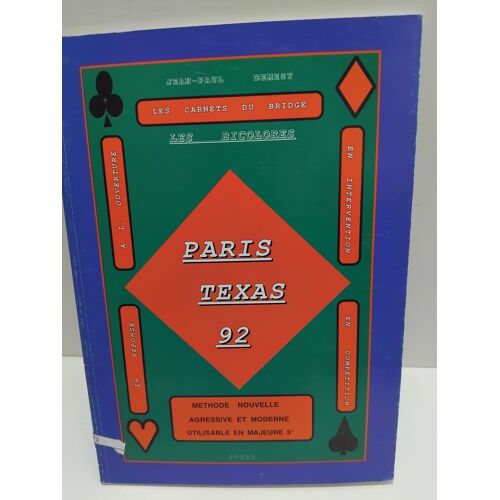 Paris-Texas 92 - Méthode Nouvelle Agressive Et Moderne Utilisable En Majeure 5e Jean-Paul Demésy