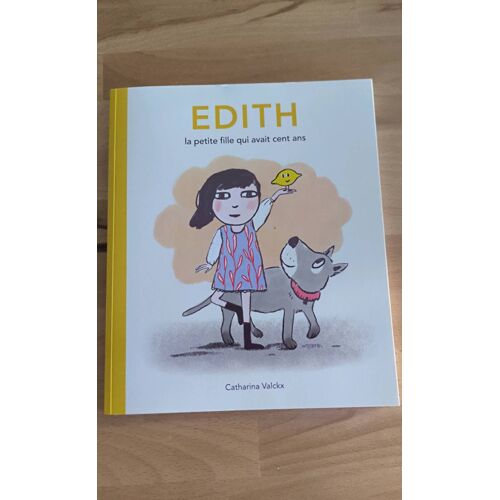 Edith La Petite Fille Qui Avait 100 Ans