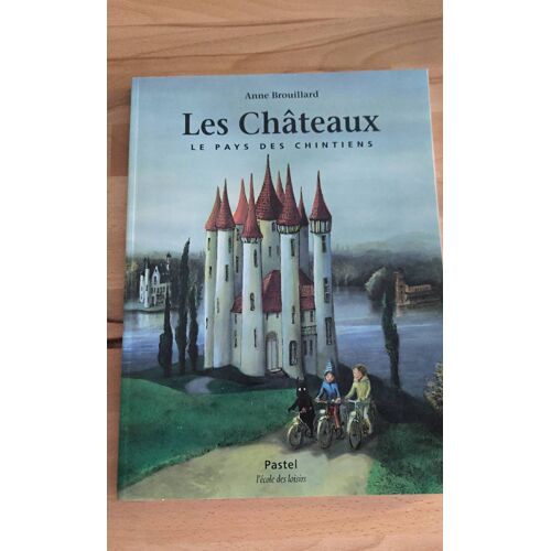 Les Châteaux Les Pays Des Chintiens