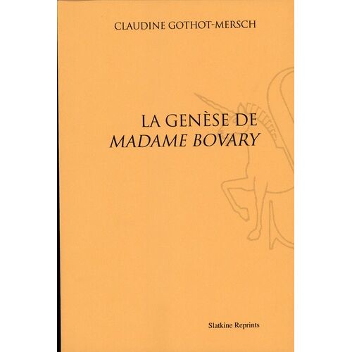 La Genèse De Madame Bovary