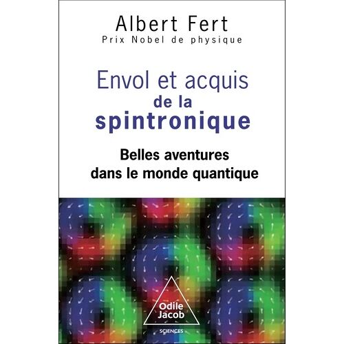 Envol Et Acquis De La Spintronique - Belles Aventures Dans Le Monde Quantique