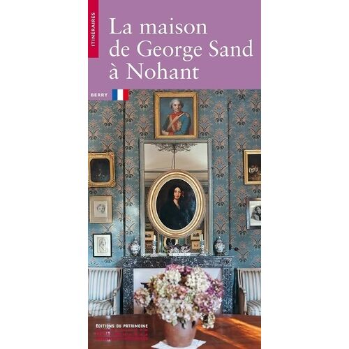 La Maison De George Sand À Nohant