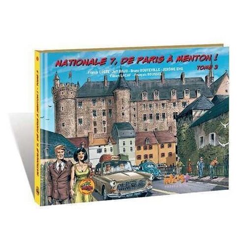 Nationale 7, De Paris À Menton ! - Tome 3