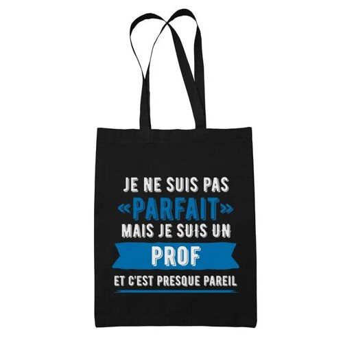 Tote bag un Prof parfait | Idée Cadeau Sac cabas Bandoulière, Sac de Plage | Imprimé en France