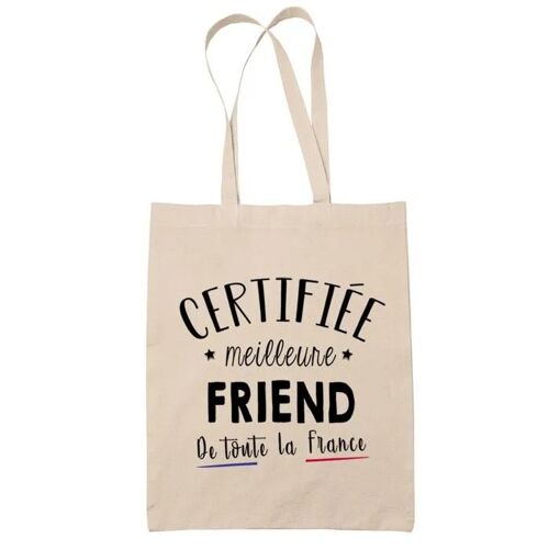 Tote bag Beige Certifiée meilleure Friend | Sac coton cabas réutilisable cadeau femme amie famille collègue