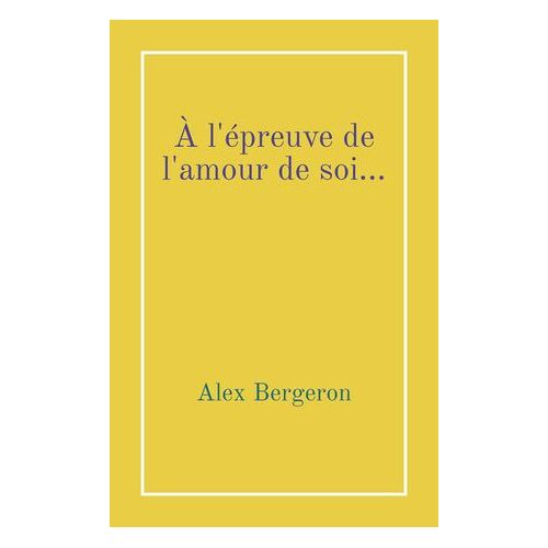 À L'épreuve De L'amour De Soi¿
