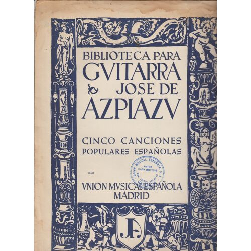 José De Azpiazu Cinco Canciones Populares Espanolas