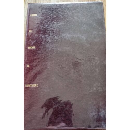 Les Essais De Montaigne - Collection Les Portiques N°18 - Le Club Français Du Livre 1962