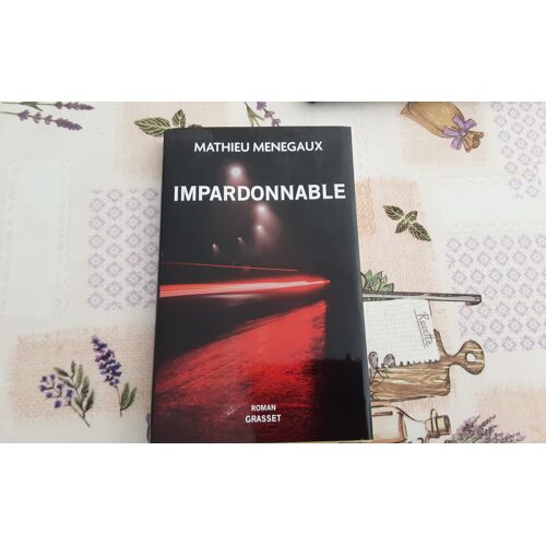 Impardonnable, Roman Ford, Qui Oppose Une Victime Et Un Responsable D'Un L Accident ,La Douleur, Mais Pas Que...Nous Sommes Potentiellement Ces Personnes, Qui Souffrent ,.
