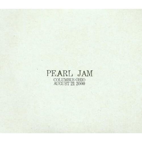 Pearl Jam Live Across America - Columbus Ohio: August 21st 2000