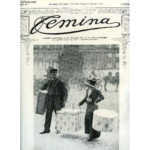 Femina N° 231 - Mademoiselle Heuvelmans Et Le Prix De Rome Par Nicole Odry, La Première Normalienne De France Par Hélène Avryl, Le Traineau Par Henry Dupuy Mazuel, Mme Maurice Maquet Fait L Ascension Du Greppon, Le Héros Des Courses De Deauvill