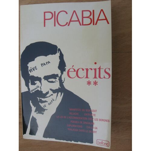Ecrits Tome 2 1921-1953 De Francis Picabia