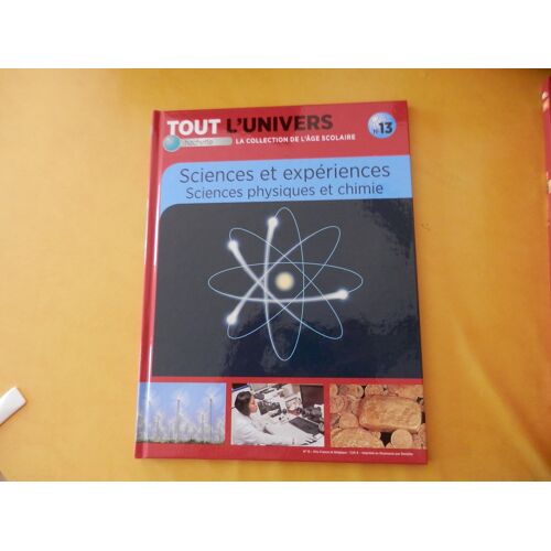 Tout L'Univers N°13 "Sciences Et Expériences"