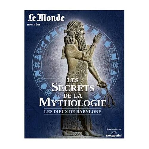 Les Secrets De La Mythologie Les Dieux De Babbylone