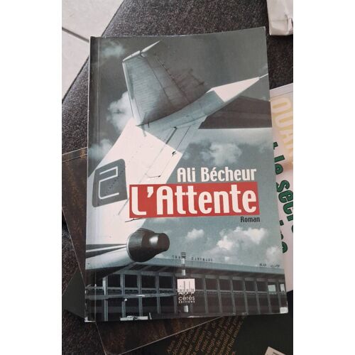 L Attente Ali Becheur