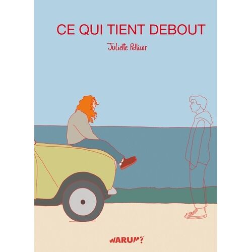 Ce Qui Tient Debout