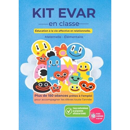 Kit Evar - Éducation À La Vie Affective Et Relationnelle En Classe - Maternelle Élémentaire