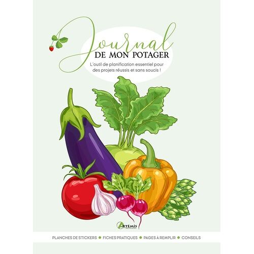 Journal De Mon Potager - L'outil De Planification Essentiel Pour Des Projets Réussis Et Sans Soucis !