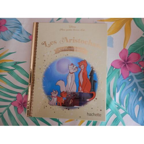 Mes Petits Livres D'Or "Les Aristochats"