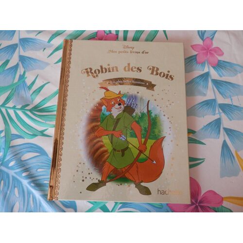 Mes Petits Livres D'Or "Robin Des Bois"