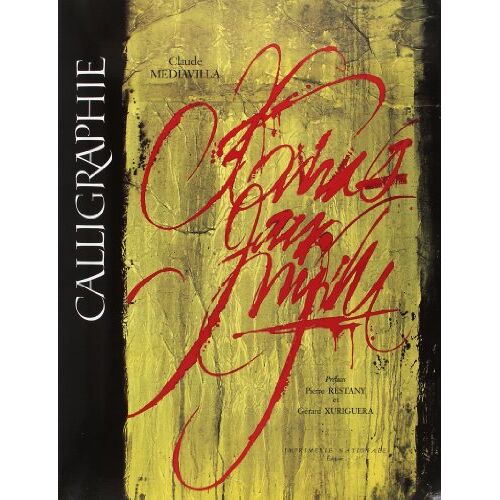Calligraphie - Du Signe Calligraphié À La Peinture Abstraite