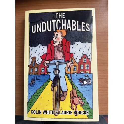 The Undutchables - Colin White & Laurie Boucke