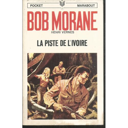 Bob Morane. La Piste De L'Ivoire. Eo