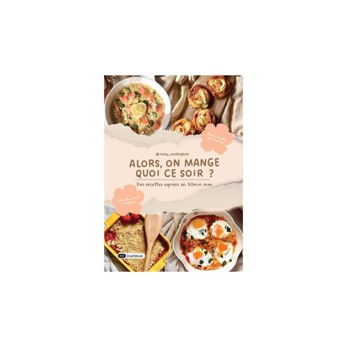 Alors, On Mange Quoi Ce Soir ?