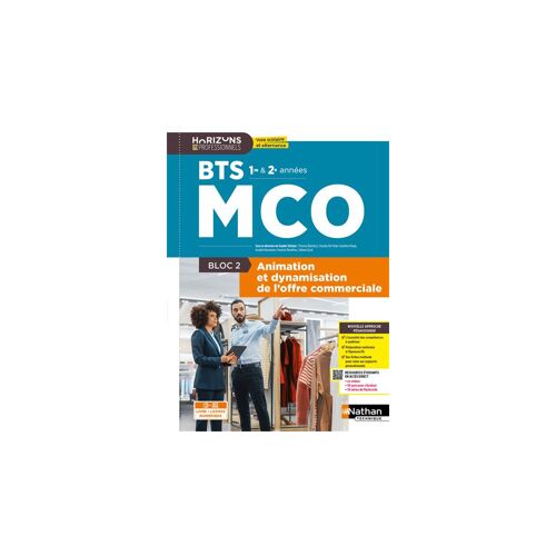 Bloc 2 Animation Et Dynamisation De L Offre Commerciale Bts Mco 1re Et 2e Années Coll. Horizons Professionnels Bts