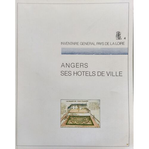 Angers Ses Hôtels De Ville - Inventaire Général Pays De La Loire 4
