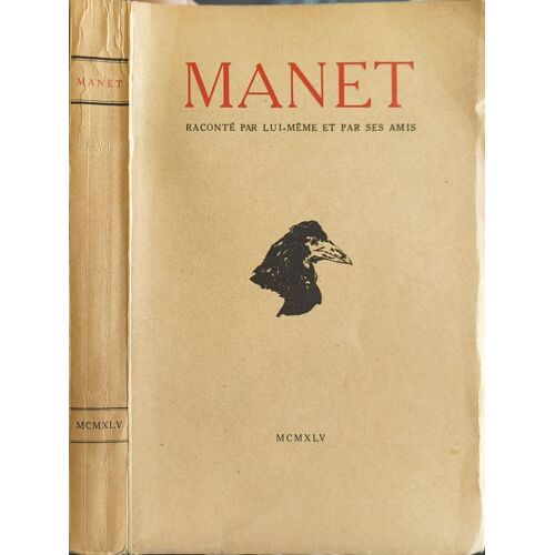 Manet Raconté Par Lui-Même Et Par Ses Amis