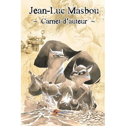 Carnet D'auteur Jean-Luc Masbou - Tome 1