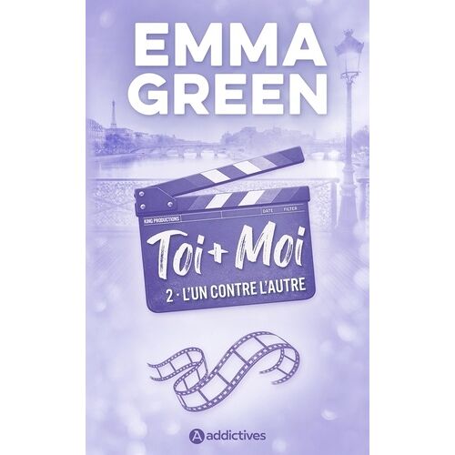 Toi + Moi - 2 - Toi + Moi, Tome 02 : L'un Contre L'autre - Nouvelle Édition - La Suite Du Film Prime