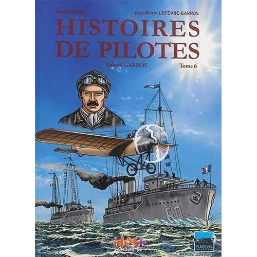 Histoires De Pilotes - Tome 6 - Roland Garros