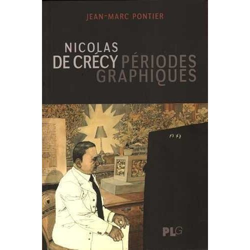 Nicolas De Crécy - Périodes Graphiques